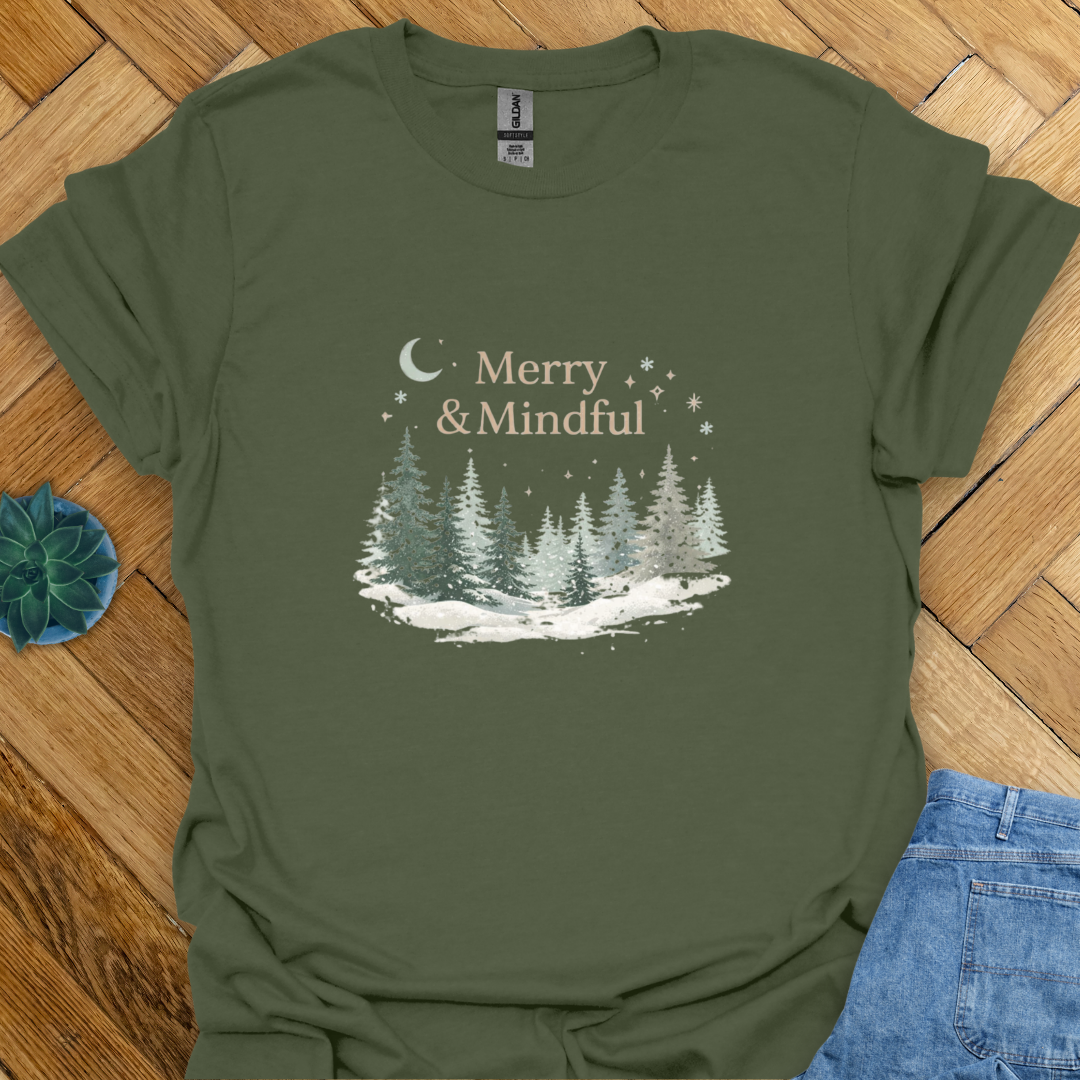 Merry and Mindful   T-Shirt