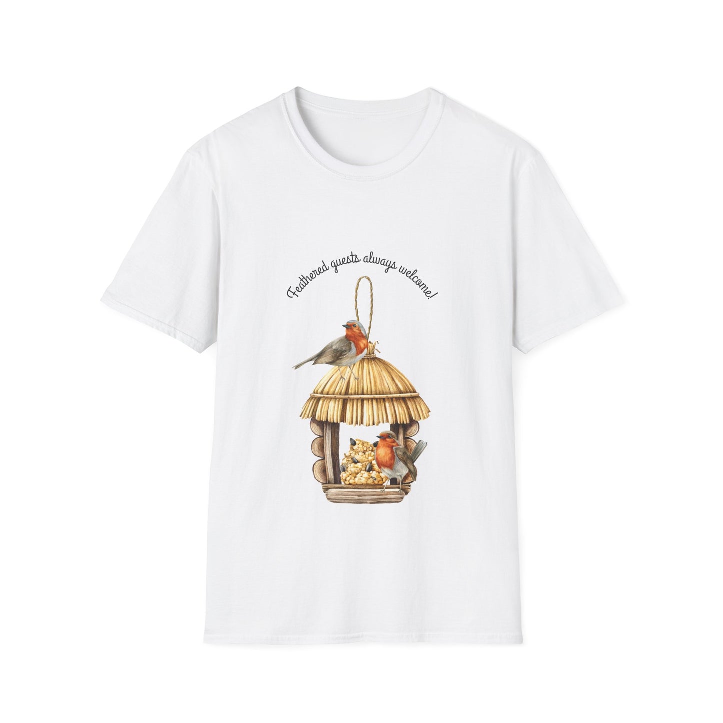Feathered Guest Always Welcome- T Shirt