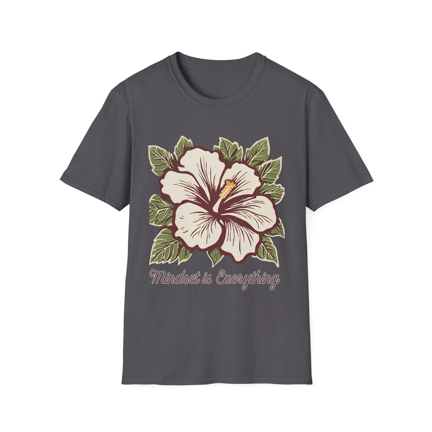 Mindset is Everything - T Shirt