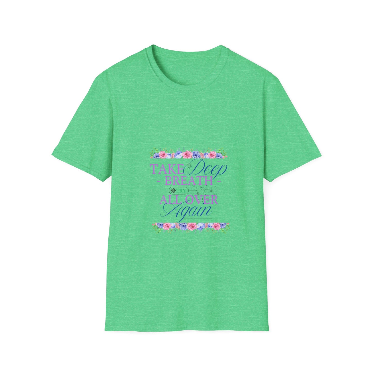 Take a Deep Breath - Spring T-Shirt