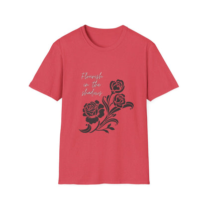 Flourish in the Shadows - T-Shirt