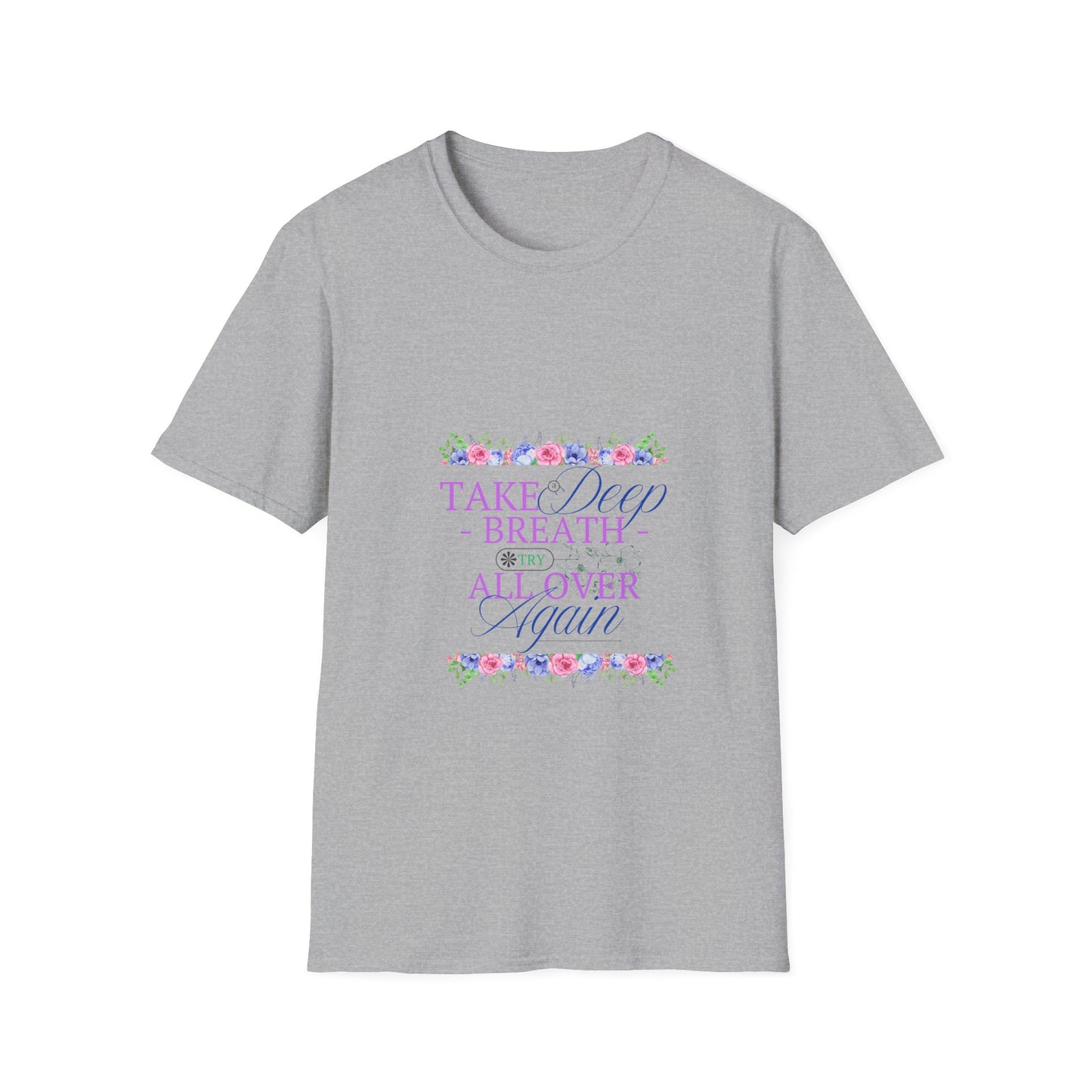 Take a Deep Breath - Spring T-Shirt