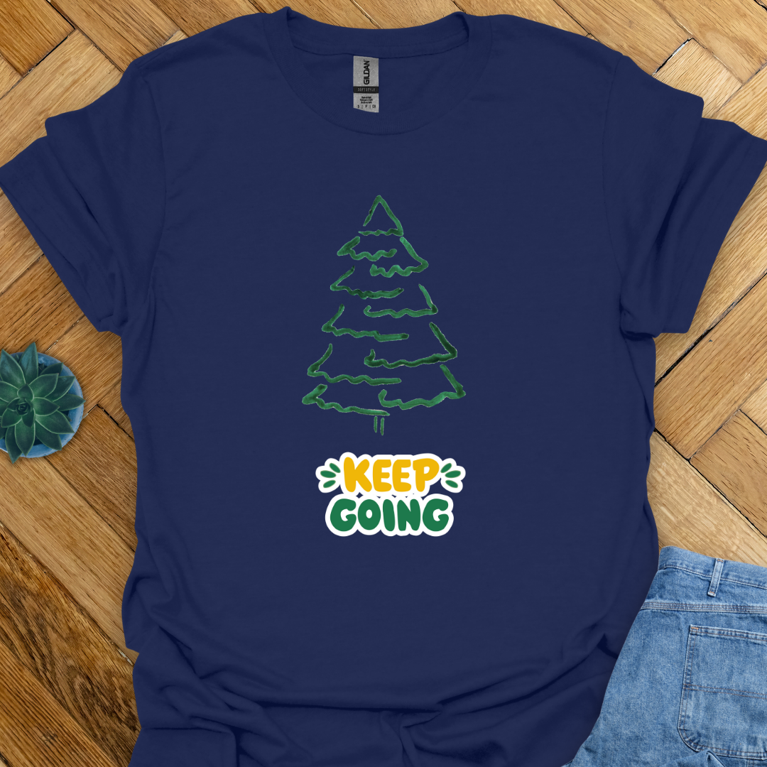 Keep Going  T-Shirt