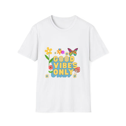 Good vibes only T Shirt