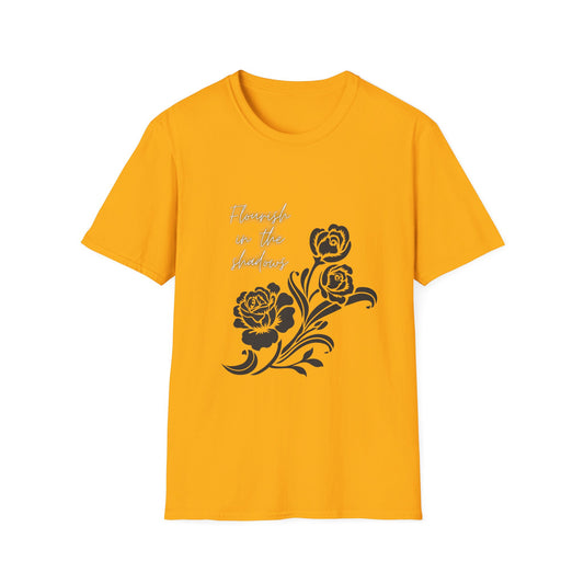 Flourish in the Shadows - T-Shirt