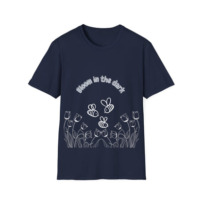 Bloom in the dark - T Shirt