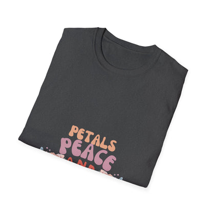Petals Peace and Positivity T Shirt