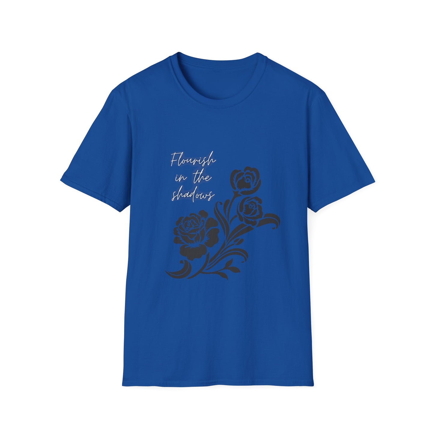 Flourish in the Shadows - T-Shirt