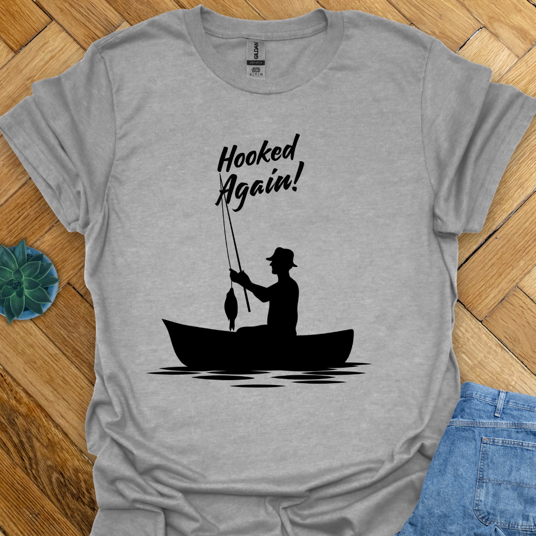 Hooked Again Fishing T-Shirt