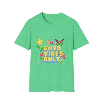 Good vibes only T Shirt