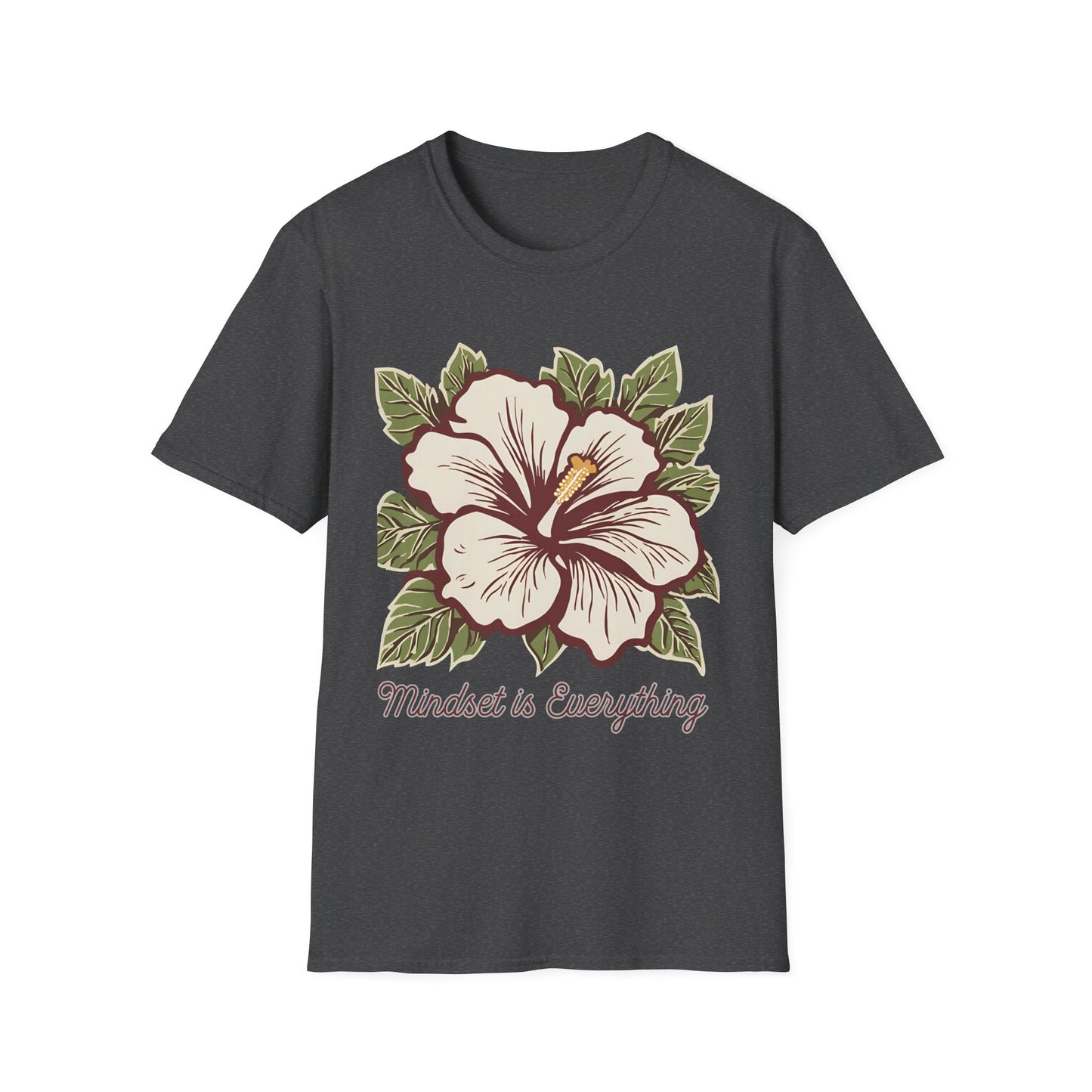 Mindset is Everything - T Shirt