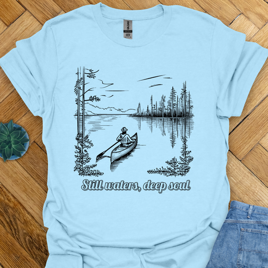 Still Waters Deep Soul T-Shirt