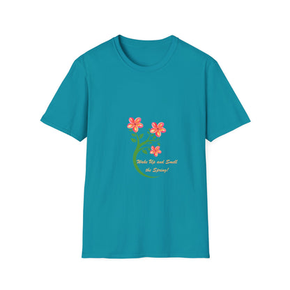 Wake up and Smell the Spring - T Shirt