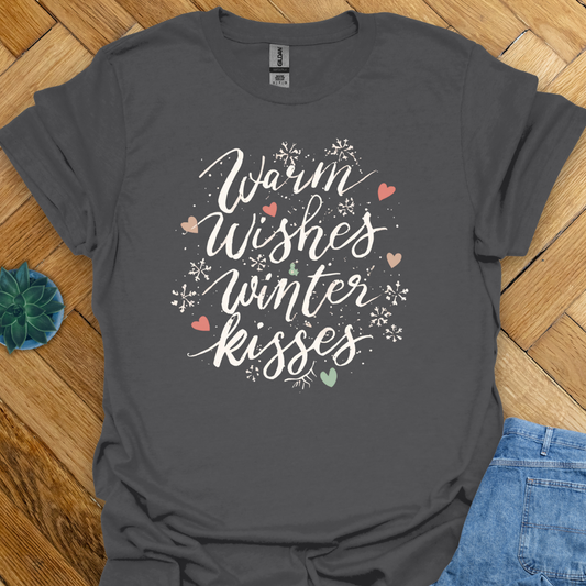 Warm Wishes Winter Kisses  T-Shirt