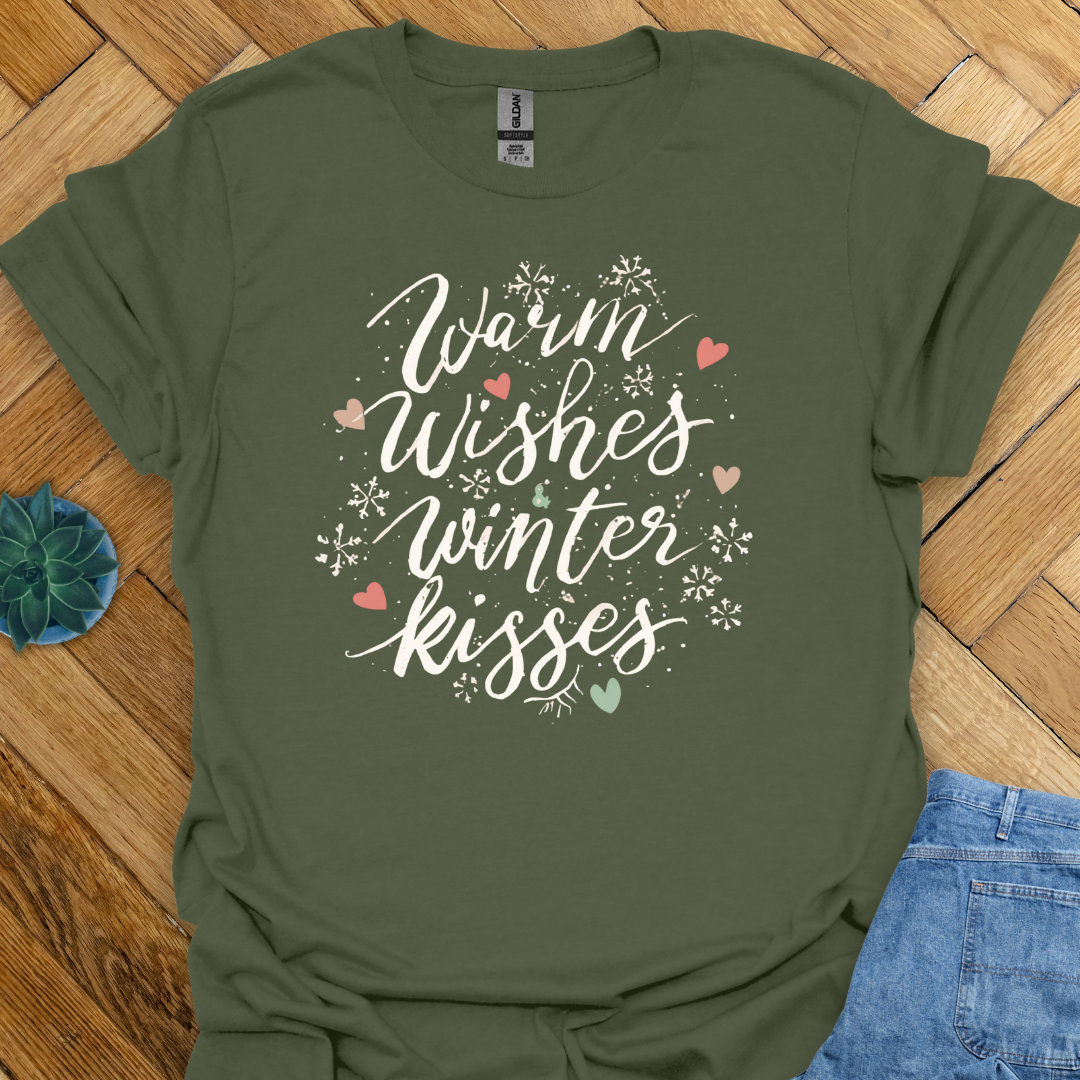 Warm Wishes Winter Kisses  T-Shirt