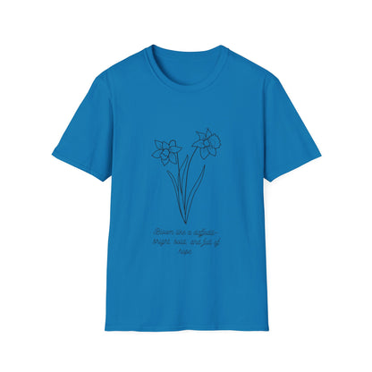 Bloom like a Daffodil T Shirt