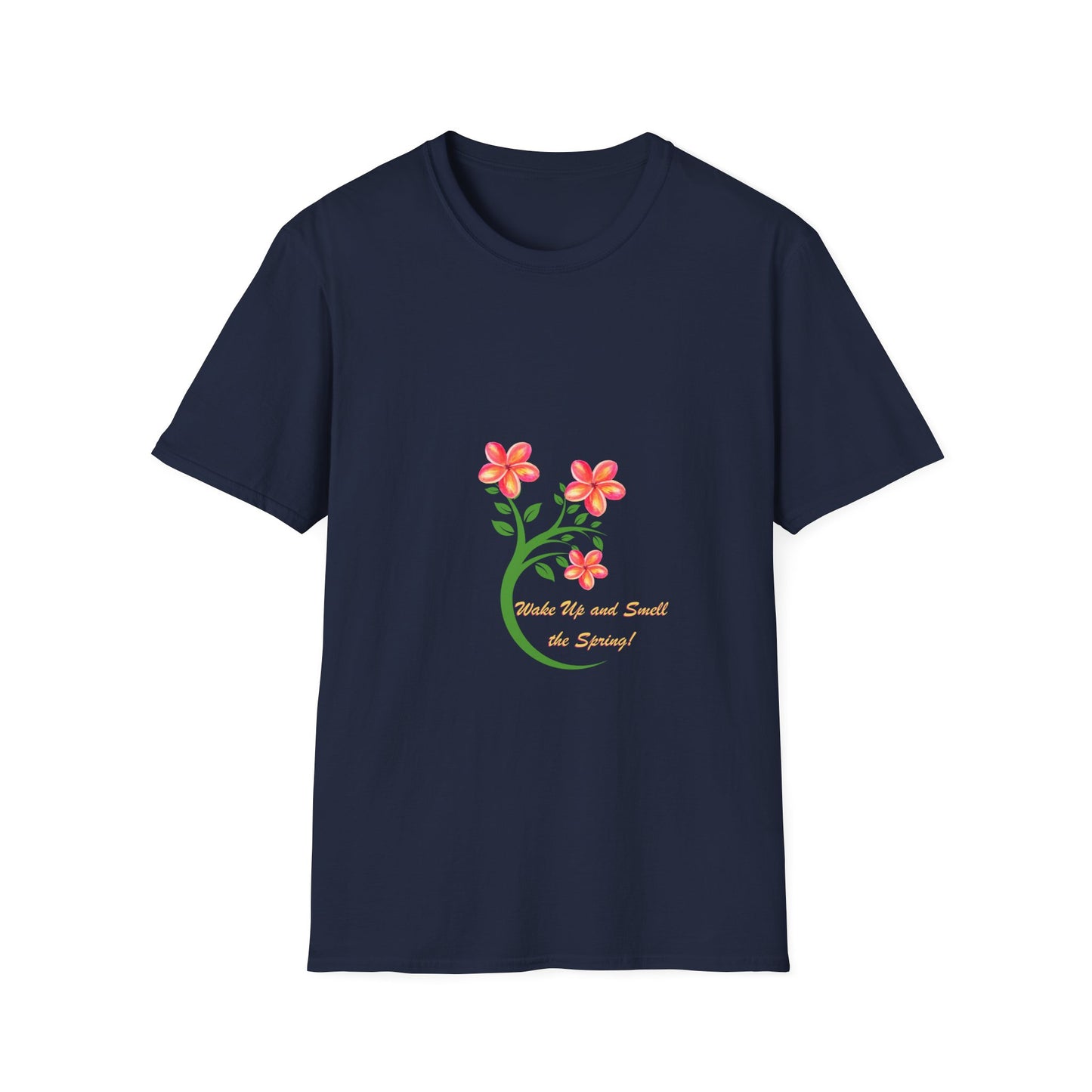Wake up and Smell the Spring - T Shirt