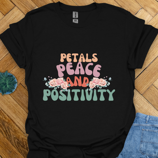 Petals Peace and Positivity T-Shirt