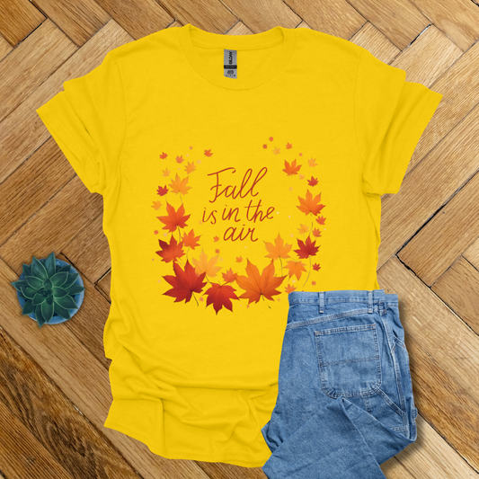 Fall is in the Air - T Shirt
