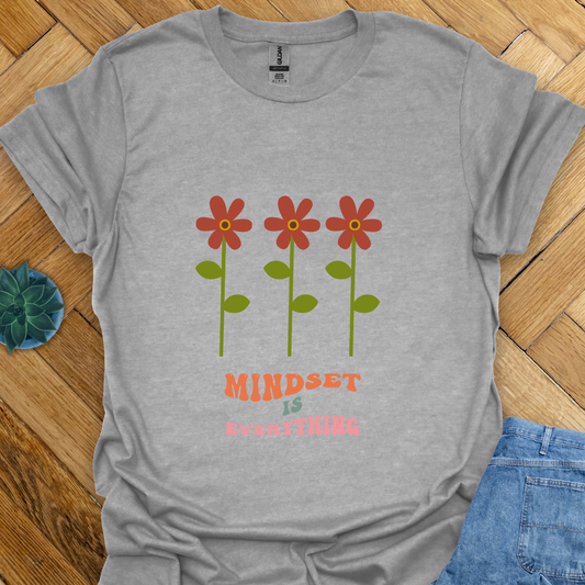Mindset is Everything T-Shirt