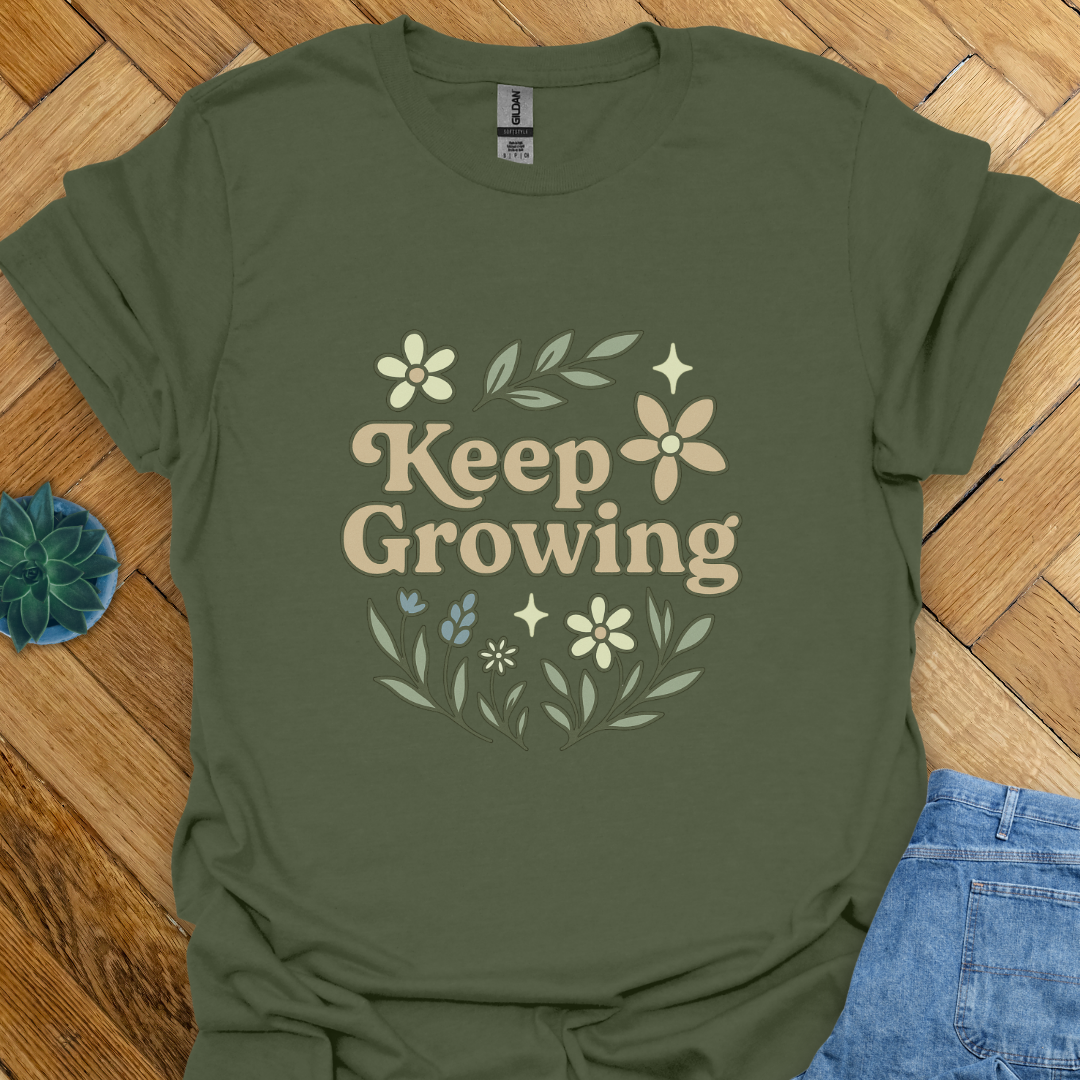 Keep Growing  T-Shirt