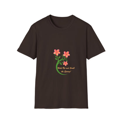 Wake up and Smell the Spring - T Shirt
