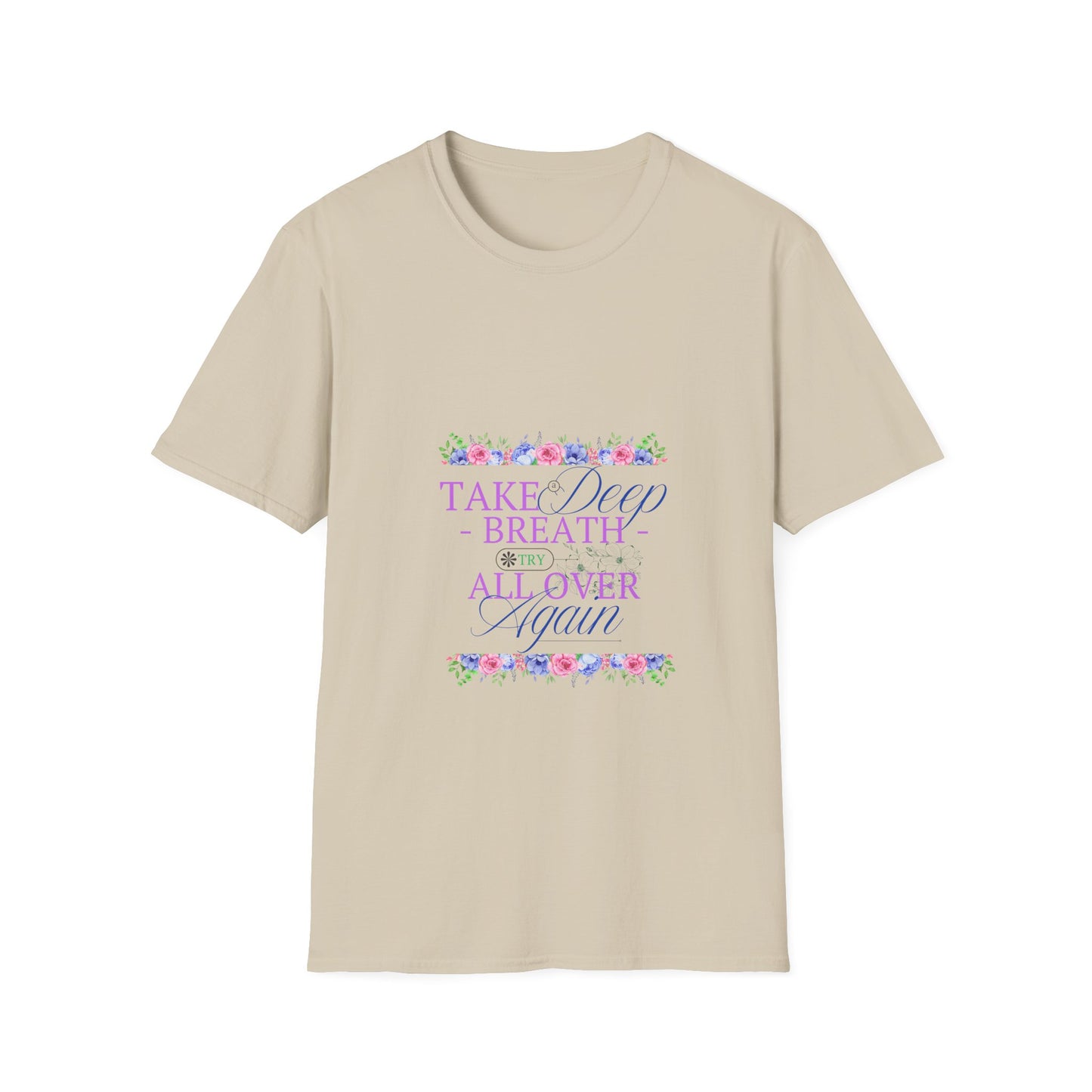 Take a Deep Breath - Spring T-Shirt