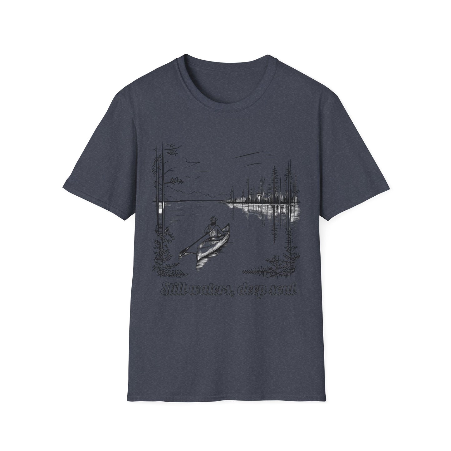 Still Waters Deep Soul  - T Shirt