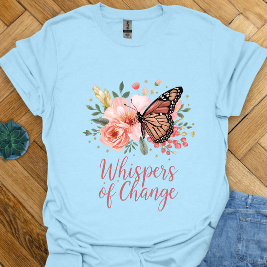 Whispers of Change T-Shirt