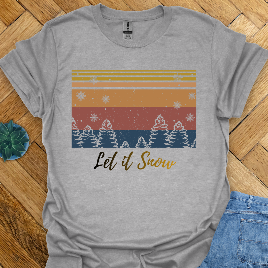 Let it Snow  T-Shirt