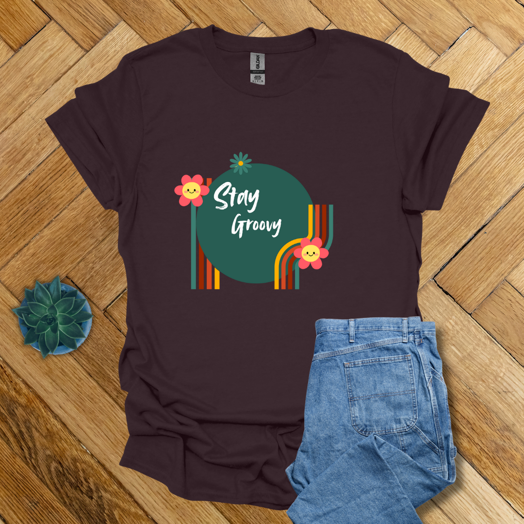 Stay Groovy- T Shirt