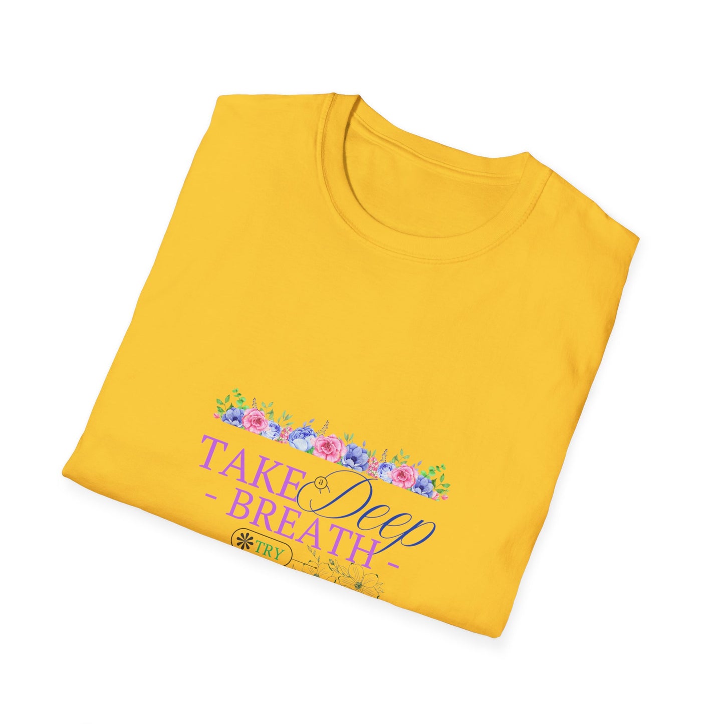 Take a Deep Breath - Spring T-Shirt