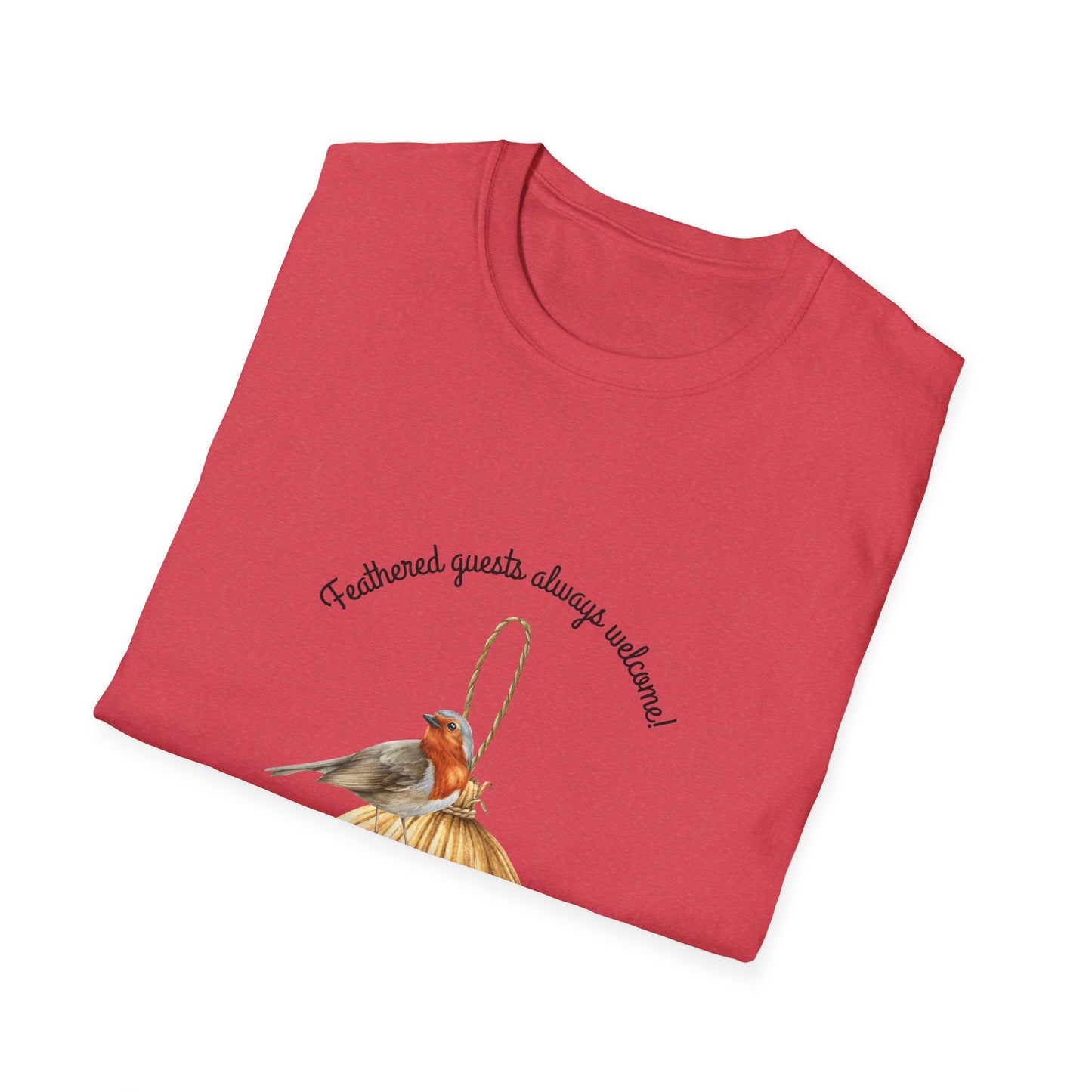 Feathered Guest Always Welcome- T Shirt