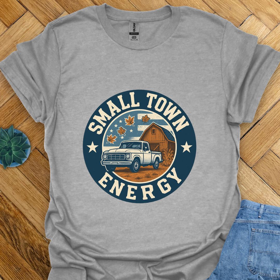 Small Town Energy  T-Shirt