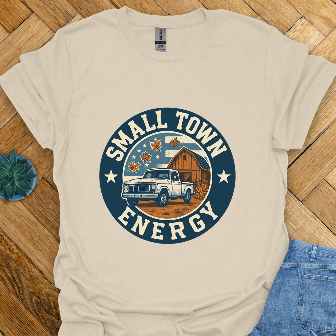 Small Town Energy  T-Shirt