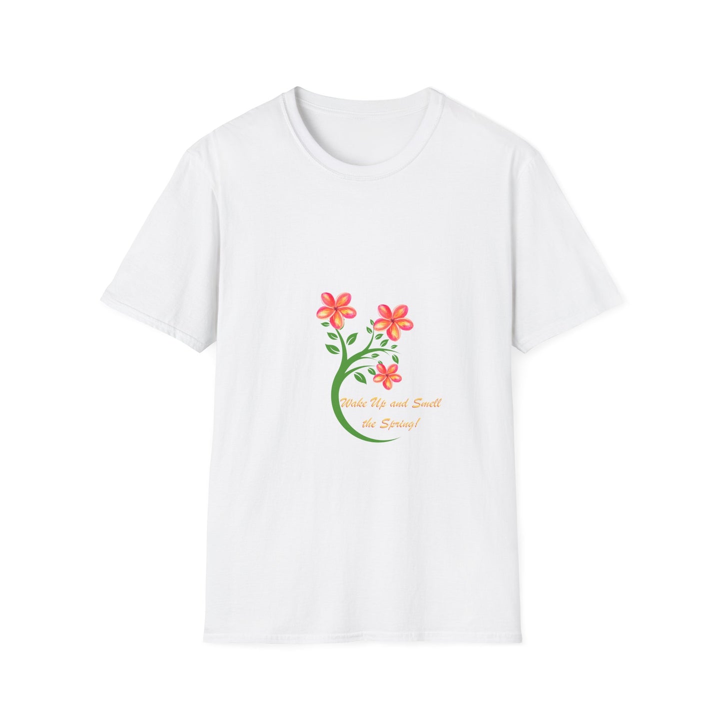 Wake up and Smell the Spring - T Shirt