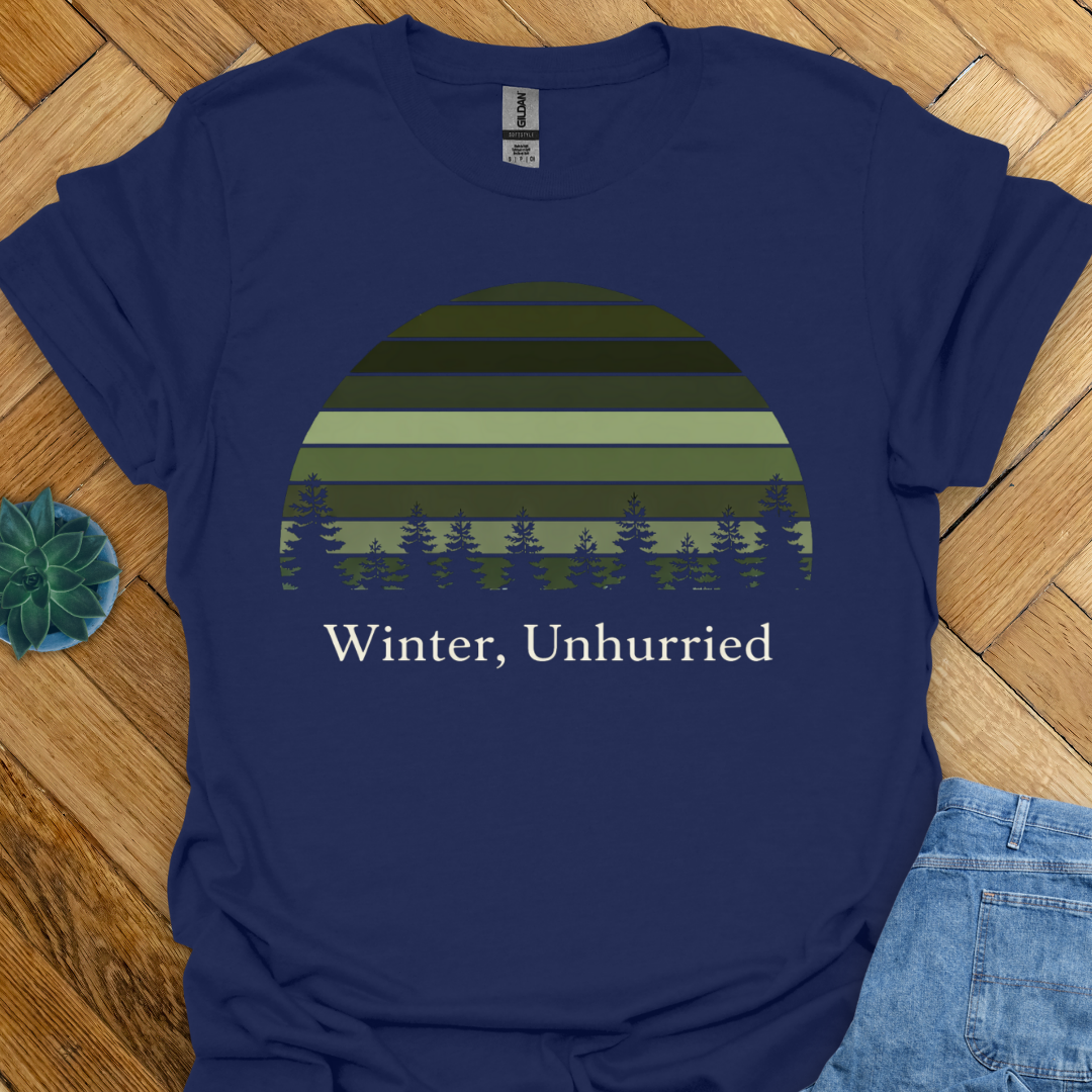 Winter Unhurried  T-Shirt
