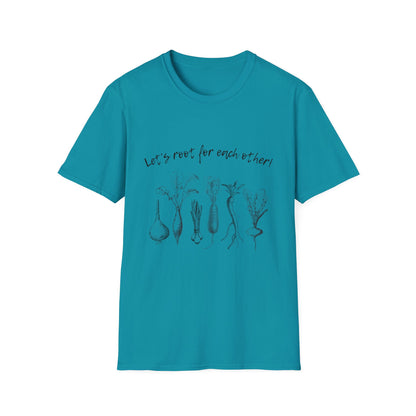 Let's root for each other T Shirt