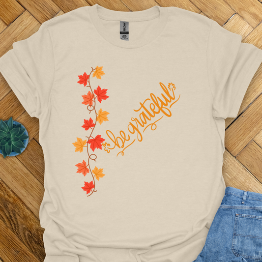 Be Grateful T-Shirt
