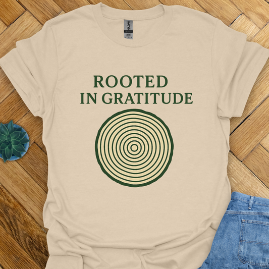 Rooted in Gratitude  T-Shirt