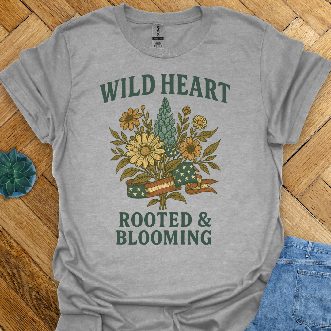 Wild Heart Rooted and Blooming  T-Shirt