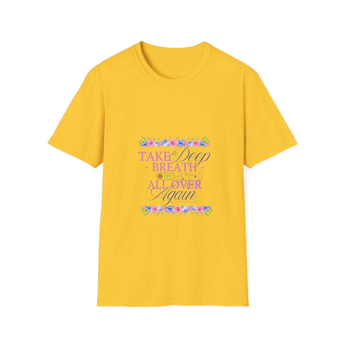 Take a Deep Breath - Spring T-Shirt
