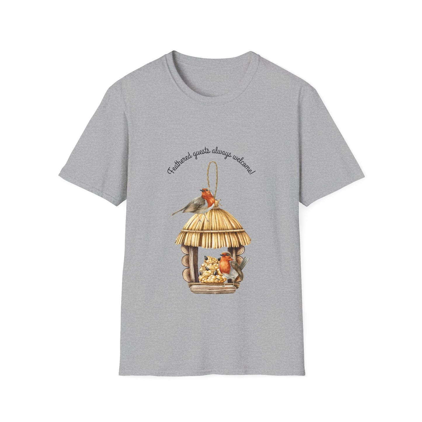Feathered Guest Always Welcome- T Shirt