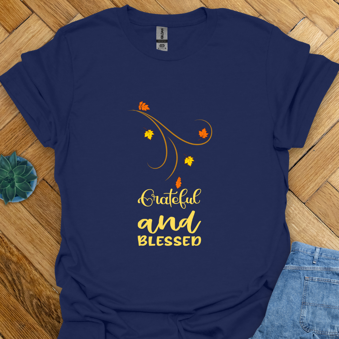 Grateful and Blessed  T-Shirt