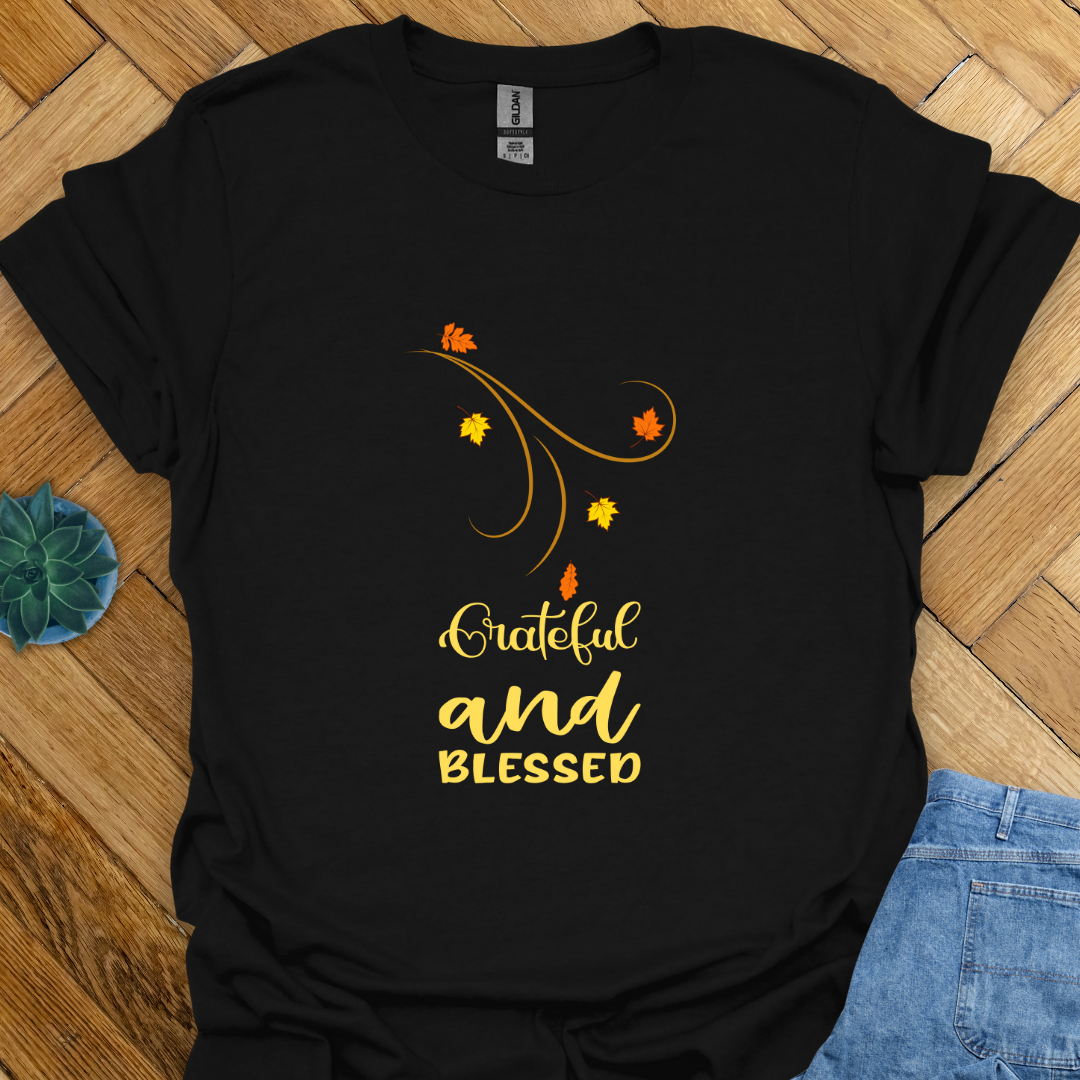 Grateful and Blessed  T-Shirt