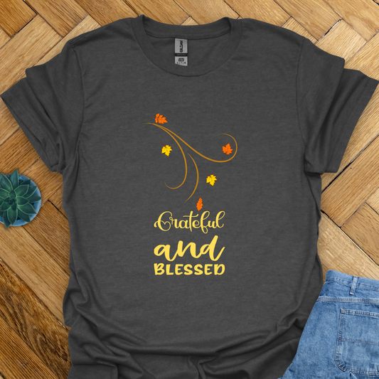 Grateful and Blessed  T-Shirt